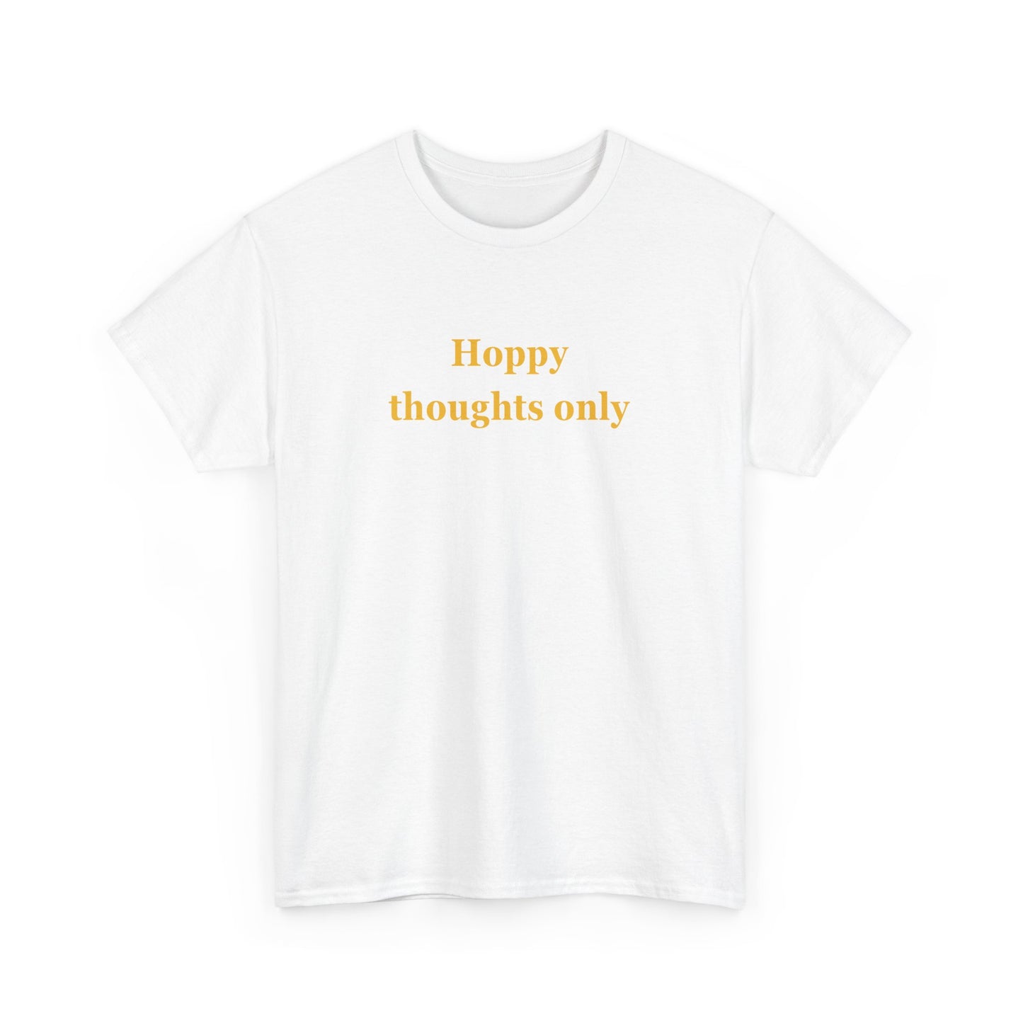 Hoppy Thoughts Only Unisex T-Shirt