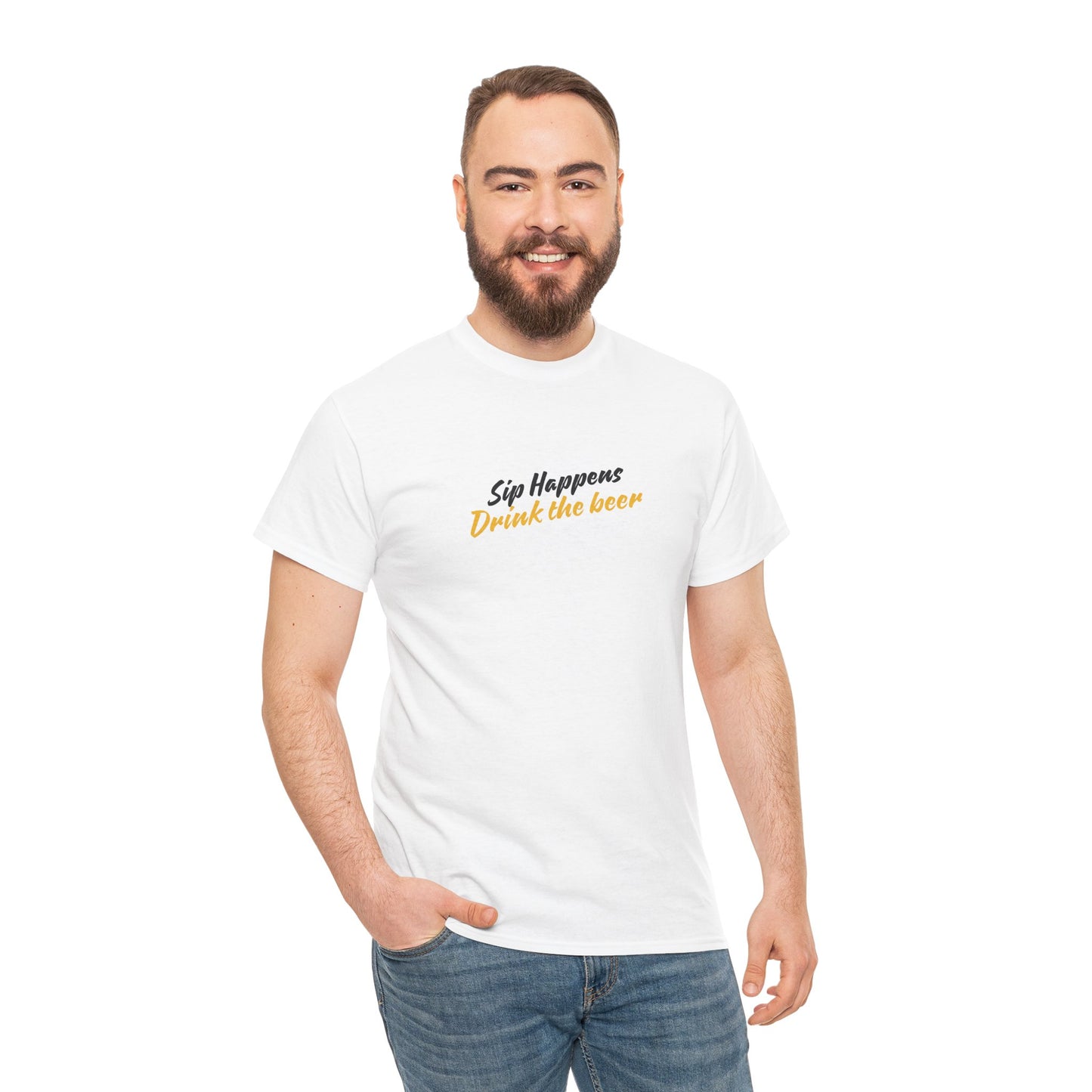Sip Happens. Drink the Beer Unisex T-Shirt