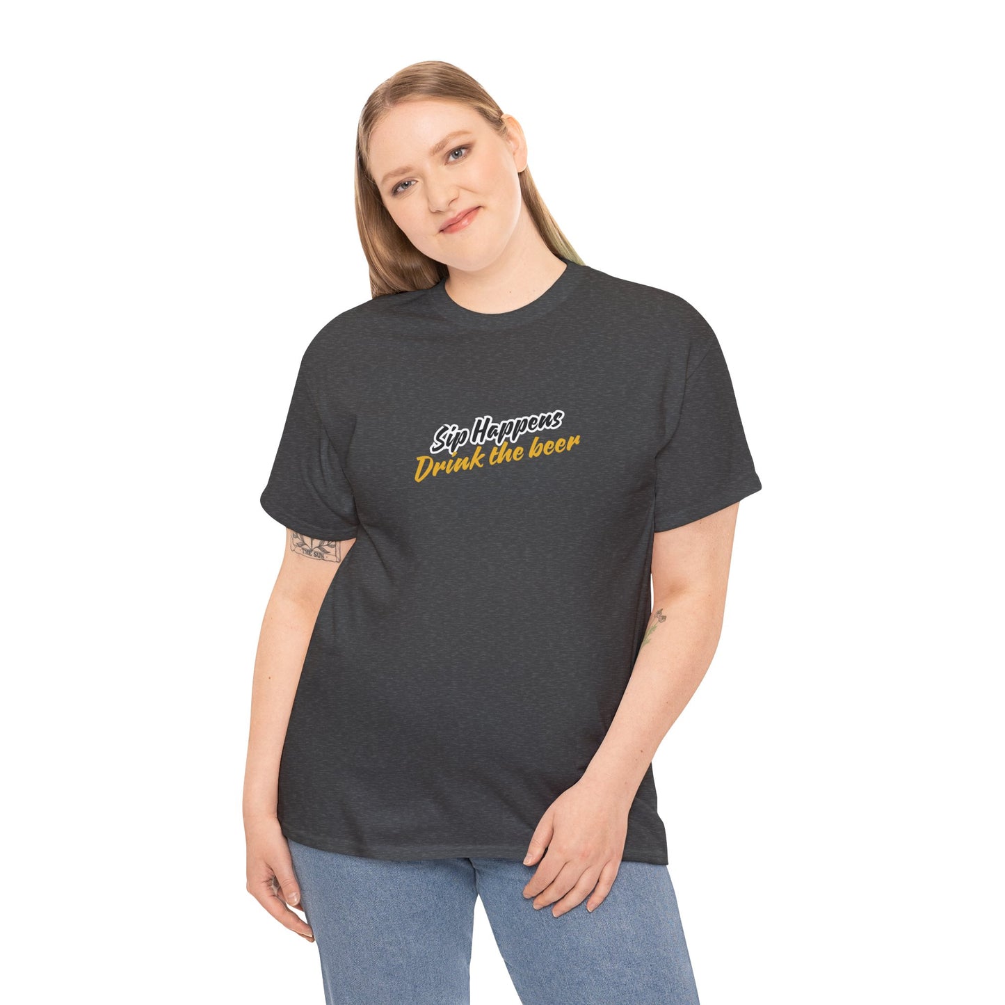 Sip Happens. Drink the Beer Unisex T-Shirt