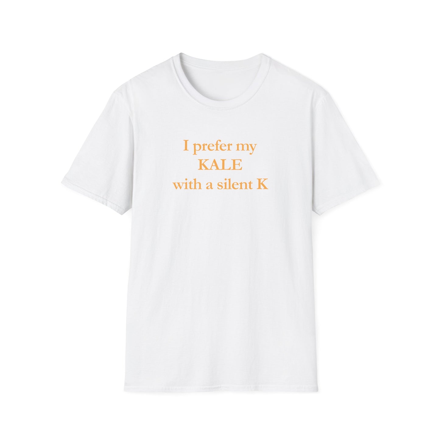 I prefer my kale with a silent K Unisex Tshirt